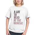 A Lot To Read At The Moment Book Reader Retro Reading Graphic Youth