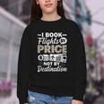 I Book Flights Not By Destination Budget Traveler Traveling Youth Crewneck Sweatshirt