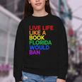 Live Life Like A Book Florida Would Ban LGBTQ Pride Equality Youth Crewneck Sweatshirt Live Life Like A Book Florida Would Ban LGBTQ Pride Equality Youth Crewneck Sweatshirt