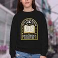 A Well Read Woman Is A Dangerous Creature For Book Lovers Youth Crewneck Sweatshirt A Well Read Woman Is A Dangerous Creature For Book Lovers Youth Crewneck Sweatshirt