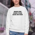 Imagine Being Afraid Of Drag Queens And Books Premium Youth Crewneck Sweatshirt