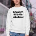 I Paused My Book To Be Here Youth Crewneck Sweatshirt