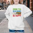 Drink Tea Read Books Be Happy Bookworm Coffee And Tea Lover Youth Crewneck Sweatshirt