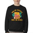 Ban The Fascist Save The Books For a Book Fan Youth Crewneck Sweatshirt