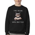 The Book Was Better Literature Teacher Reading Cat Lover Youth Crewneck Sweatshirt