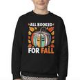 All Booked For Fall Book Pumpkin Autumn Thanksgiving Teacher Youth Crewneck Sweatshirt