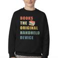 Books The Original Handheld Device Vintage Book Youth Crewneck Sweatshirt