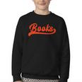 Books Reader Librarian Book Lover Bookworm Library Reading Youth Crewneck Sweatshirt