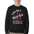 Call Me A Good Girl Take Me To The Bookstore Spicy Books Youth Crewneck Sweatshirt Call Me A Good Girl Take Me To The Bookstore Spicy Books Youth Crewneck Sweatshirt