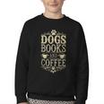 Dogs Books And Coffee Youth Crewneck Sweatshirt