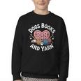 Dogs Books And Yarn Crocheting Youth Crewneck Sweatshirt Dogs Books And Yarn Crocheting Youth Crewneck Sweatshirt