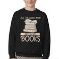 All The Good Men Are In My Books Romance Novel Youth Crewneck Sweatshirt
