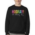 Hooray It's Library Day Teacher Reader Books Back To School Youth Crewneck Sweatshirt Hooray It's Library Day Teacher Reader Books Back To School Youth Crewneck Sweatshirt