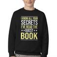 I Know All Your Secrets i Have Read Guest Book Hotel Manager Youth Crewneck Sweatshirt