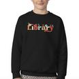 Library School Librarian Book Lover Reading Floral For Women Youth Crewneck Sweatshirt