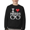 I Love Nerds I Heart Nerds For Science Book Knowledge Geeks Youth Crewneck Sweatshirt I Love Nerds I Heart Nerds For Science Book Knowledge Geeks Youth Crewneck Sweatshirt