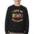 I Have No Shelf Control Librarian Books Reader Library Book Youth Crewneck Sweatshirt