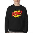 POW -Adults Kids Comic Book Cartoon Pop Art Novelty Sarcastic Youth Crewneck Sweatshirt POW -Adults Kids Comic Book Cartoon Pop Art Novelty Sarcastic Youth Crewneck Sweatshirt
