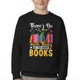 There's No Such Thing As Too Many Books Youth Crewneck Sweatshirt