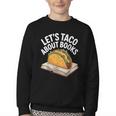 Taco Books Mexican Reading Teacher Book Lovers Bookish Youth Crewneck Sweatshirt