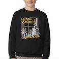 Tired Moms Book Club Reading Books Lovers Mom For Mothers Youth Crewneck Sweatshirt