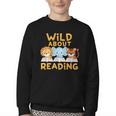Wild About Reading Cute Animal Book Lover Kids Youth Crewneck Sweatshirt Wild About Reading Cute Animal Book Lover Kids Youth Crewneck Sweatshirt