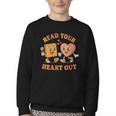 Women's Read Your Heart Out Teacher Valentines Reading Book Love Youth Crewneck Sweatshirt Women's Read Your Heart Out Teacher Valentines Reading Book Love Youth Crewneck Sweatshirt