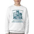 I Tried To Form A Gang Book Club Quote For Women Youth Crewneck Sweatshirt