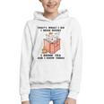 That's What I Do I Read Books I Drink Tea And I Know Things Graphic Youth Hoodie