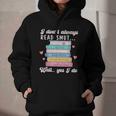 I Don't Always Read Smut Books Smutt Bookish Smutty Book Graphic Youth Hoodie