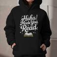 Haha Made You Read Books Bookworm Teacher Librarian Graphic Youth Hoodie