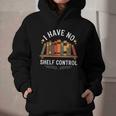I Have No Shelf Control Book Lover Reading Humor Quote Graphic Youth Hoodie