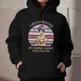 I Read Books Of Course I Didn't Vote For Him Vintage Quote Graphic Youth Hoodie