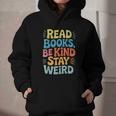 Read Books Be Kind Stay Weird The Perfect Life Formula Graphic Youth Hoodie