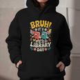 Reading Book Lover School Librarian Bruh It's Library Day Graphic Youth Hoodie Reading Book Lover School Librarian Bruh It's Library Day Graphic Youth Hoodie