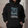 Snow Is Falling Books Are Calling Graphic Youth Hoodie
