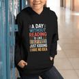 A Day Without Reading I Have No Idea Book Lovers Graphic Youth Hoodie