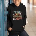 Drink Coffee Read Books Be Happy Aesthetic Quote Graphic Youth Hoodie Drink Coffee Read Books Be Happy Aesthetic Quote Graphic Youth Hoodie