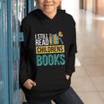 I Still Read Childrens Books Bibliophile Reader Graphic Youth Hoodie