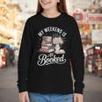 My Weekend Is All Booked Youth Long Sleeve Tee