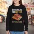 Bookmarks Are For Quitters Book Lover Saying Youth Long Sleeve Tee