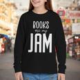 Books Are My Jam Graphic For Introverts Youth Long Sleeve Tee