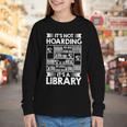 It's Not Hoarding Library Book Collecting Book Librarian Youth Long Sleeve Tee
