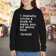 I Literally Wrote A Book To Warn You All About This Orwell Youth Long Sleeve Tee