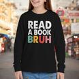 Read A Book Bruh Teacher Youth Long Sleeve Tee