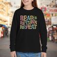 Read Return Repeat Read Reading Book Librarian Men Women Youth Long Sleeve Tee