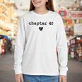 Chapter 40 Book Lovers Readers & Authors 40th Birthday Youth Long Sleeve Tee