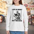 Life Is Short Buy The Book Skeleton Book Lover Reading Youth Long Sleeve Tee Life Is Short Buy The Book Skeleton Book Lover Reading Youth Long Sleeve Tee