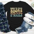 Born To Read Books Forced To Read Emails Reading Books Dad Youth Long Sleeve Tee
