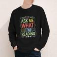 Ask Me What I'm Reading Bookworm Librarian Reader Youth Long Sleeve Tee